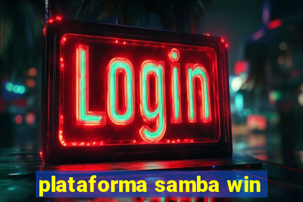 plataforma samba win